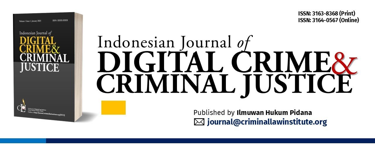 Indonesian Journal of Digital Crime and Criminal Justice
